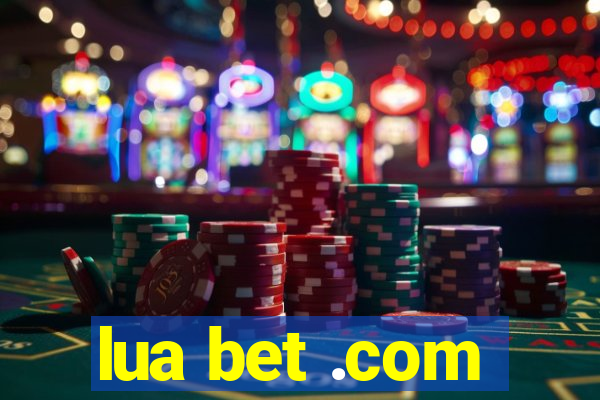 lua bet .com